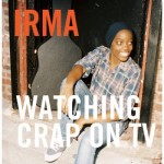 Irma-watching-crap-on-tv-single