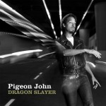 Pigeon John Dragon Slayer
